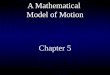 A Mathematical  Model of Motion