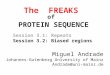 The  FREAKS Session  3 .1: Repeats Session  3 .2: Biased regions