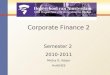 Corporate Finance 2 Semester 2  2010-2011 Micha G. Keijer HvA/HES