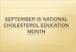 September is national cholesterol education month