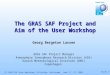 The GRAS SAF Project and Aim of the User Workshop