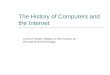 The History of Computers and the Internet
