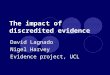 The impact of discredited evidence