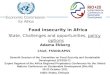 Food insecurity in Africa State, Challenges and opportunities,  policy options