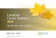 Canadian Cancer Statistics  2014