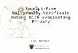 Receipt-Free Universally-Verifiable Voting With Everlasting Privacy