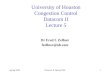 University of Houston Congestion Control Datacom II Lecture 5