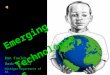 Emerging      Technologies