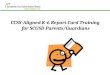 CCSS-Aligned K-6 Report Card Training  for SCUSD Parents/Guardians