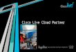 Cisco Live Cloud  Partner Pavilion