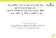 Quality considerations on meteorological parameters to be used for modelling UV-radiation