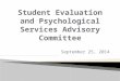 Student Evaluation and Psychological Services Advisory Committee