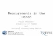 Measurements in the Ocean
