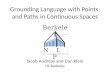 Grounding Language with Points  and Paths in Continuous Spaces