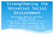 Strengthening the Universal Social Environment