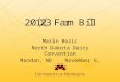 Marin Bozic North Dakota Dairy Convention Mandan, ND    November 6, 2012