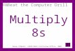 Multiply 8s