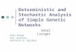 Deterministic and Stochastic Analysis of Simple Genetic Networks