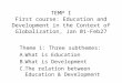 TEMP I First  course: Education and Development in the  Context of  Globalization, Jan 01-Feb27