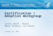 Certification / Adoption Workgroup