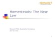 Homesteads: The New Law