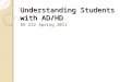 Understanding Students with AD/HD