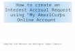 How to  create an Interest Accrual Request using “My AmeriCorps Online Account”