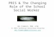 PBIS & The Changing Role of the School Social Worker