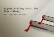 Higher Writing Unit: The Short Story
