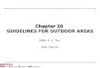 Chapter 20  GUIDELINES FOR OUTDOOR AREAS