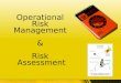 Operational Risk Management & Risk  Assessment
