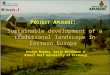 P ROIECT A PUSENI :  Sustainable development of a traditional landscape in  E astern Europe