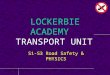 LOCKERBIE ACADEMY TRANSPORT UNIT