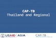 CAP-TB Thailand  and Regional
