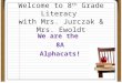 Welcome to 8 th  Grade Literacy  with Mrs. Jurczak & Mrs. Ewoldt