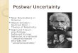 Postwar Uncertainty