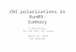 CNI polarizations in Run09: Summary