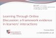 Learning Through Online Discussion: a framework evidence in learners’ interactions