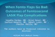 When  Femto  Flaps Go Bad: Outcomes of  Femtosecond  LASIK Flap Complications