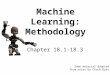 Machine Learning:  Methodology