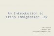 An Introduction to  Irish Immigration Law