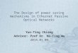 The Design of power saving mechanisms in Ethernet Passive Optical Networks