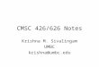 CMSC 426/626 Notes