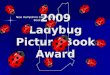 2009 Ladybug Picture Book Award
