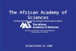 The African Academy of  Sciences Driving  Scientific and Technological Innovation in Africa