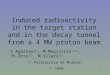 Induced radioactivity in the target station and in the decay tunnel from a 4 MW proton beam