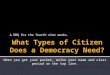 What Types of Citizen Does a Democracy Need?