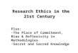 Research Ethics in the 21st Century