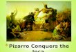 Pizarro Conquers the Inca