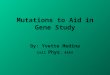 Mutations to Aid in Gene Study